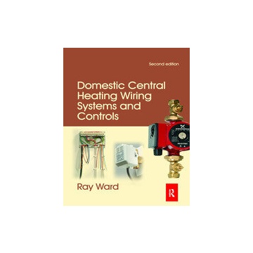 Domestic Central Heating Wiring Systems and Controls (Paperback)