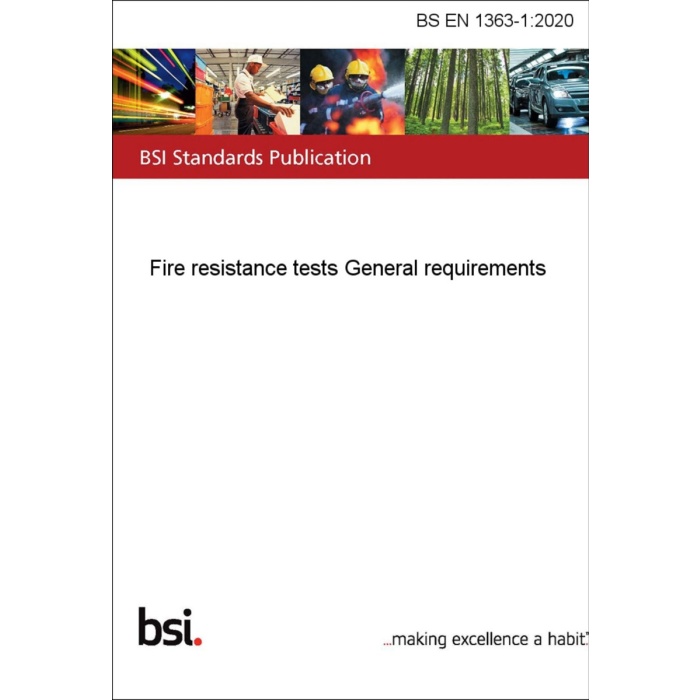 BS EN 1363 2020 – Fire resistance tests general requirements